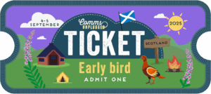 Comms Unplugged Scotland early bird ticket
